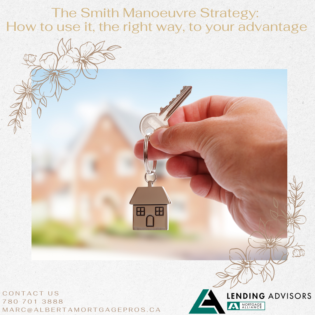 The Smith Manoeuvre strategy and how to use it â€” the right way â€” to your advantage